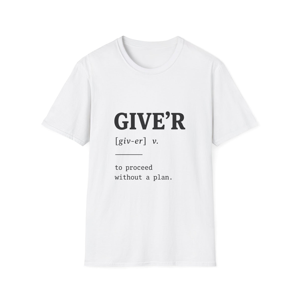 Give'r Definition T-Shirt