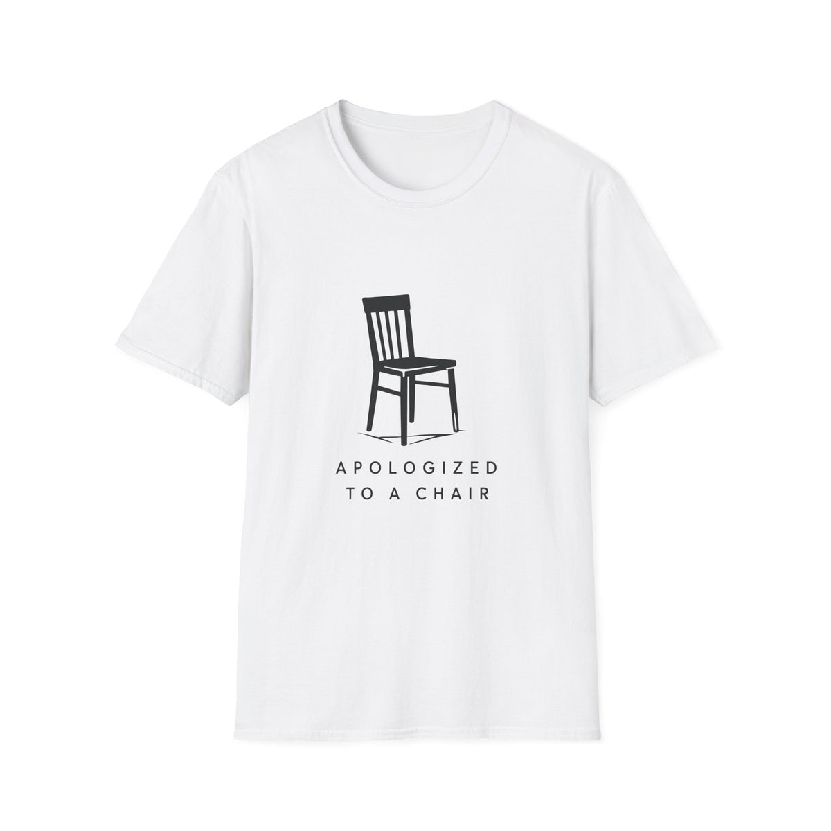 Apologized To A Chair T-Shirt