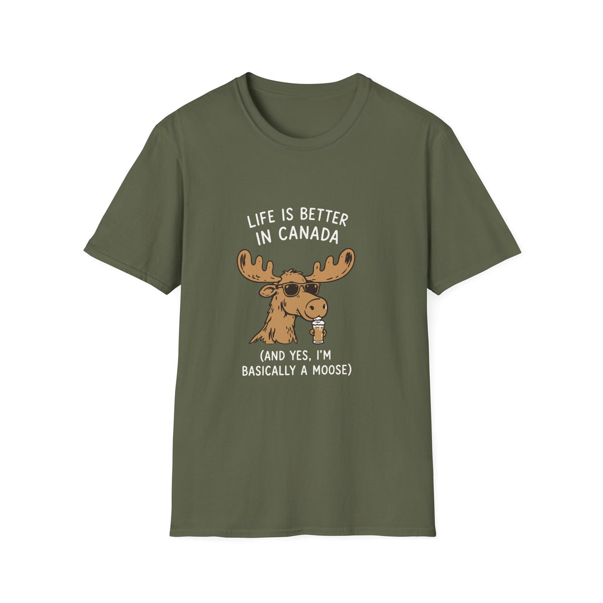 Life Is Better In Canada T-Shirt