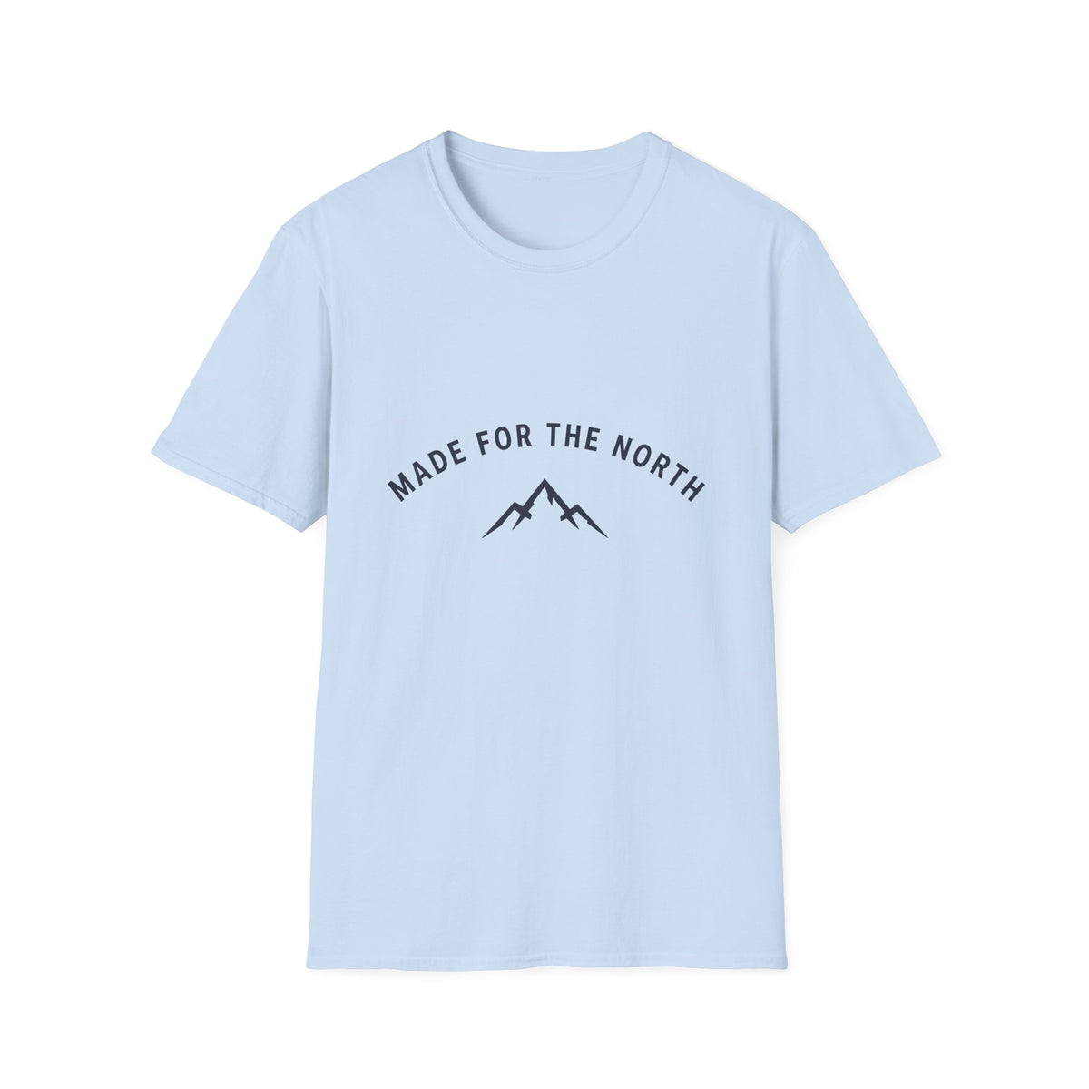 Made For The North T-Shirt