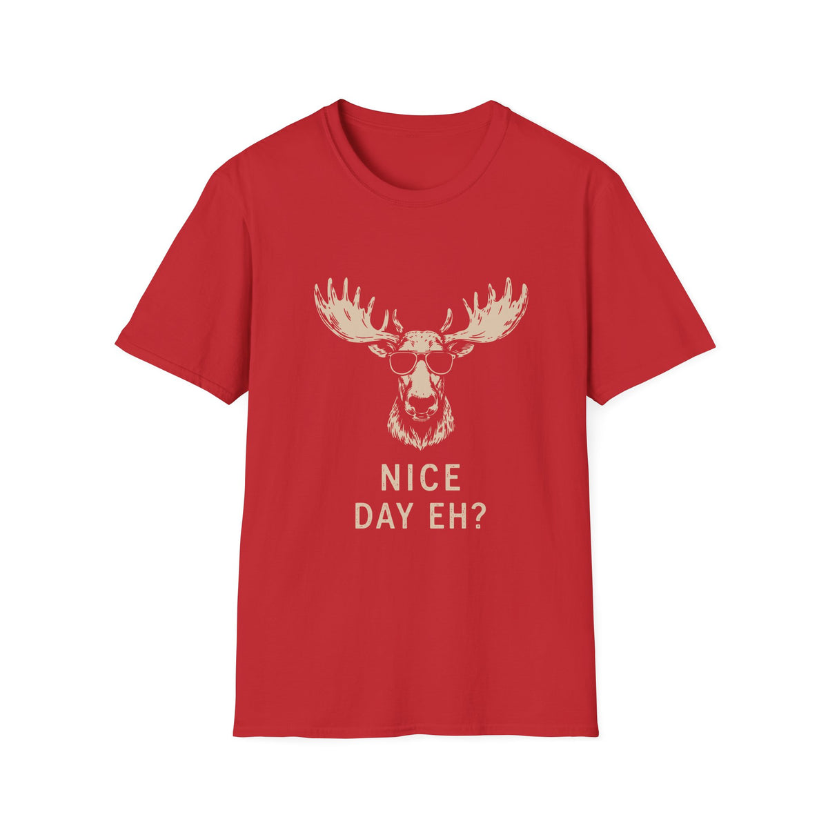 Nice Day Eh T-Shirt