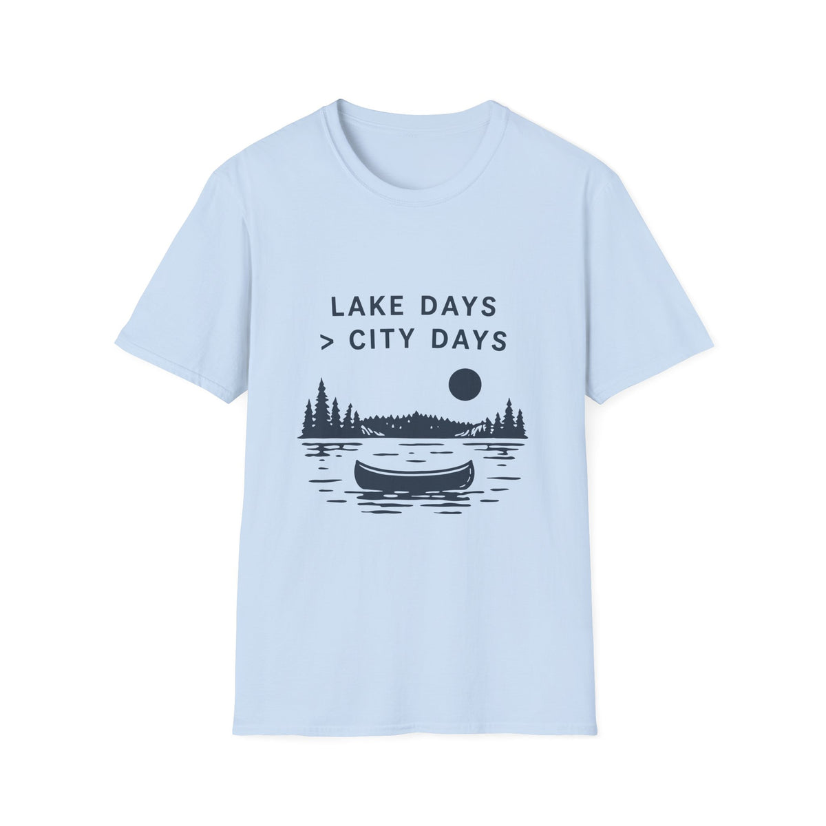 Lake Days Greater Than City Days T-Shirt