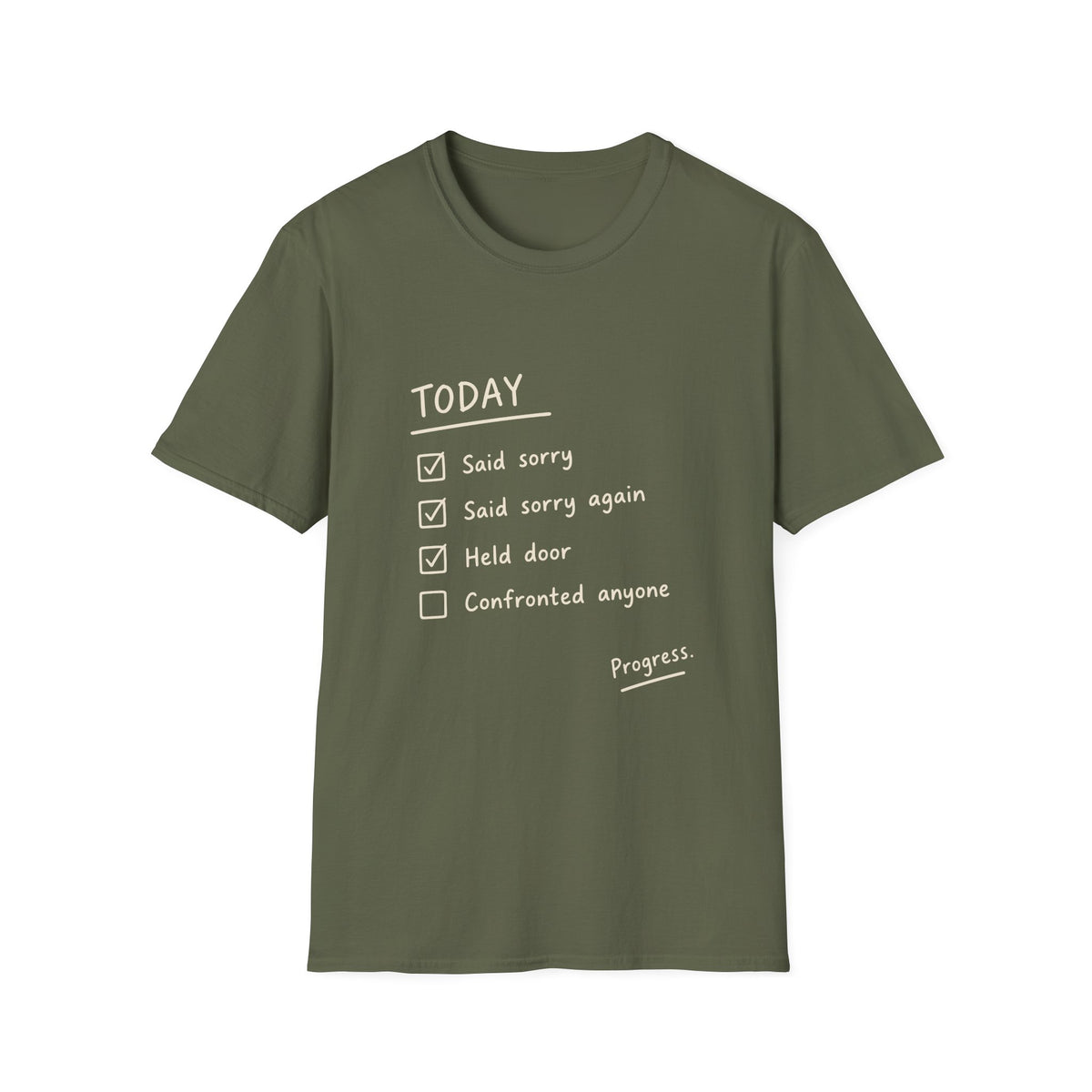 Today Said Sorry T-Shirt