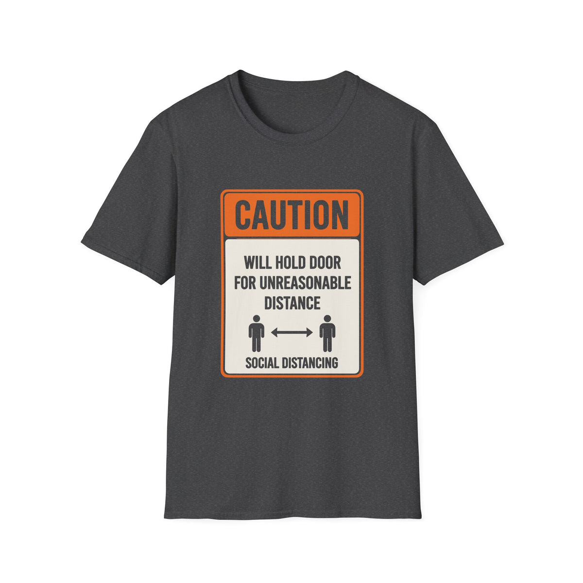 Caution Will Hold Door T-Shirt