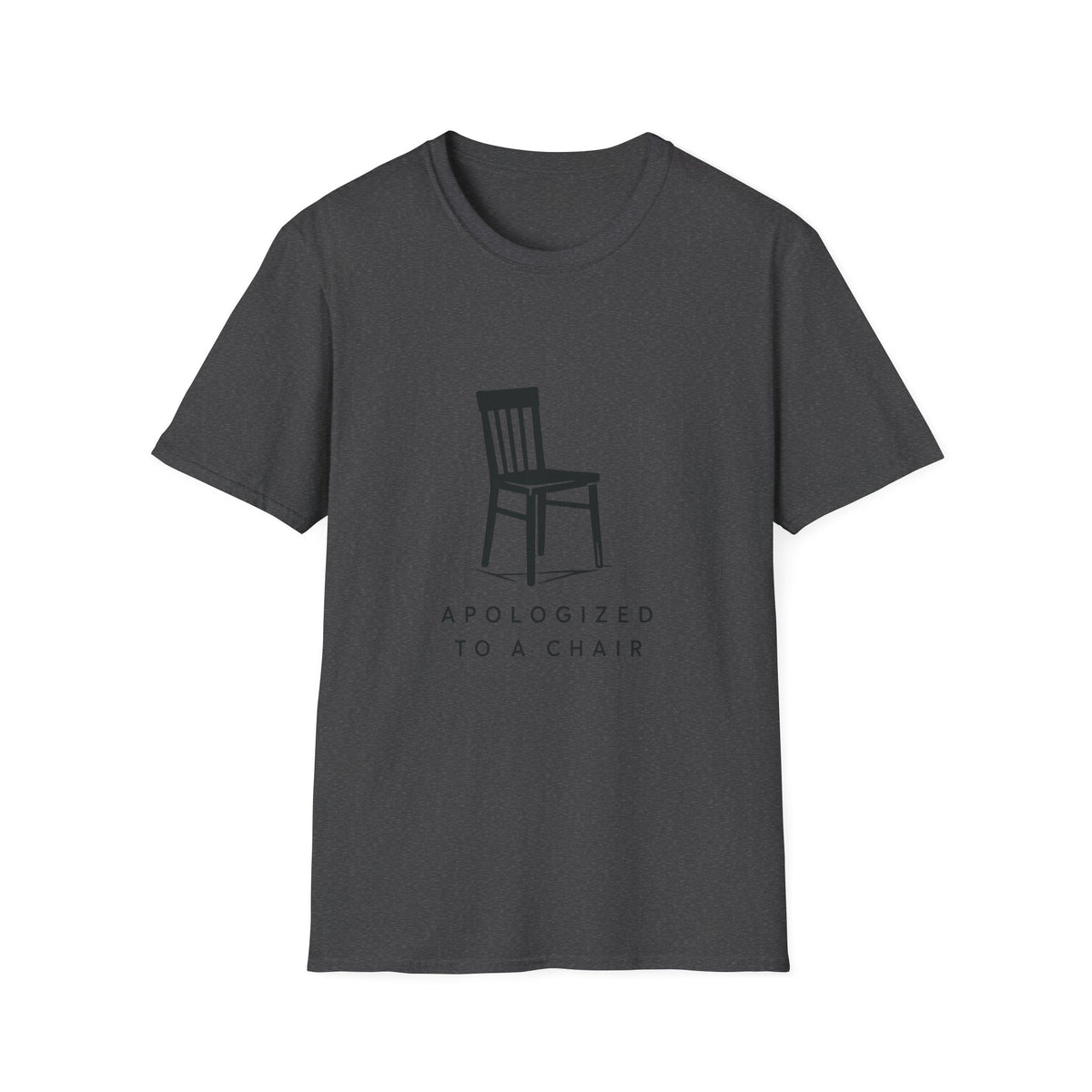 Apologized To A Chair T-Shirt