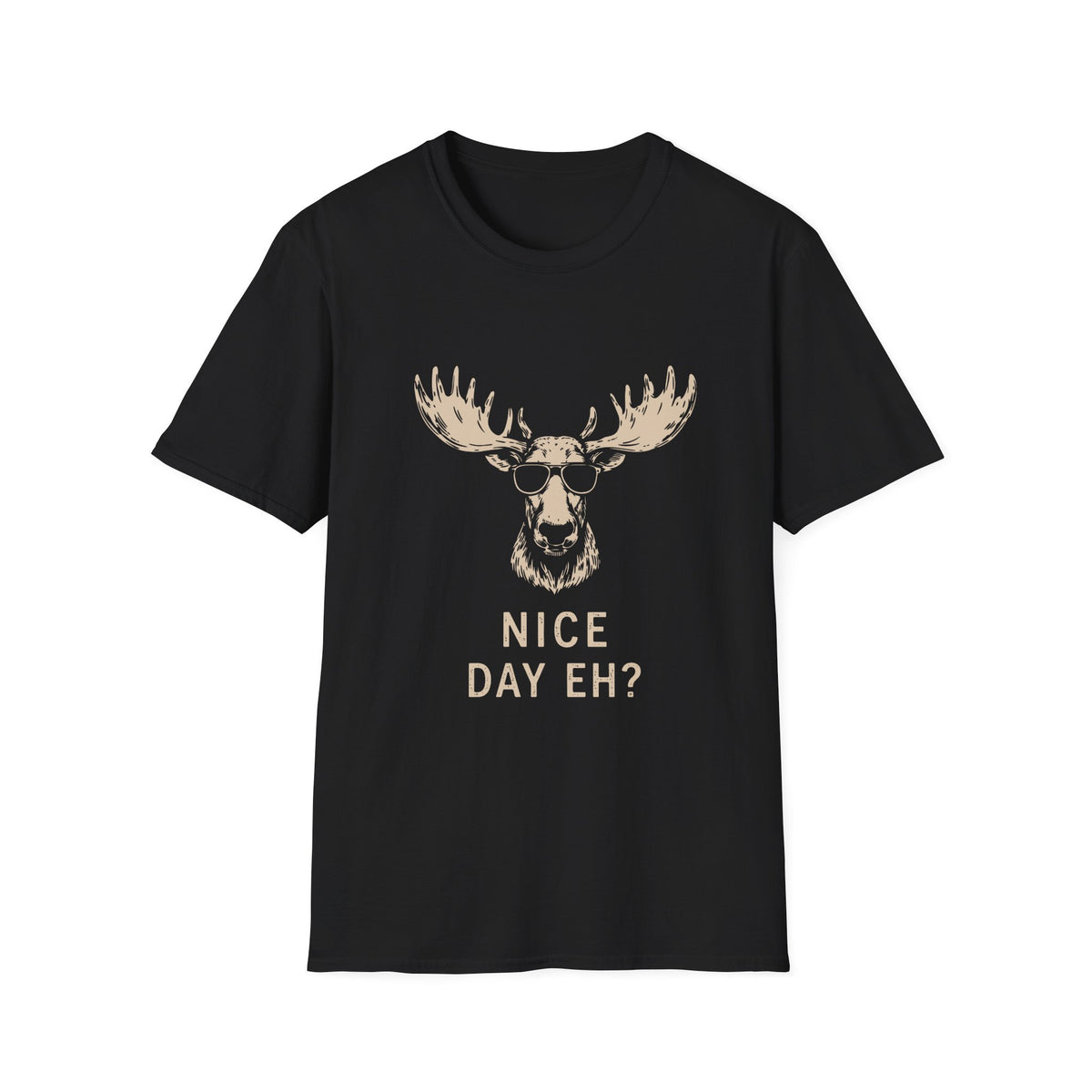 Nice Day Eh T-Shirt