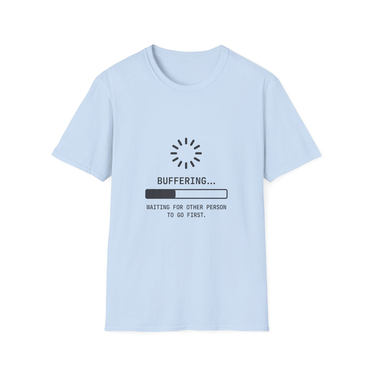 Waiting For Others T-Shirt