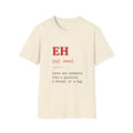 Eh Definition T-Shirt