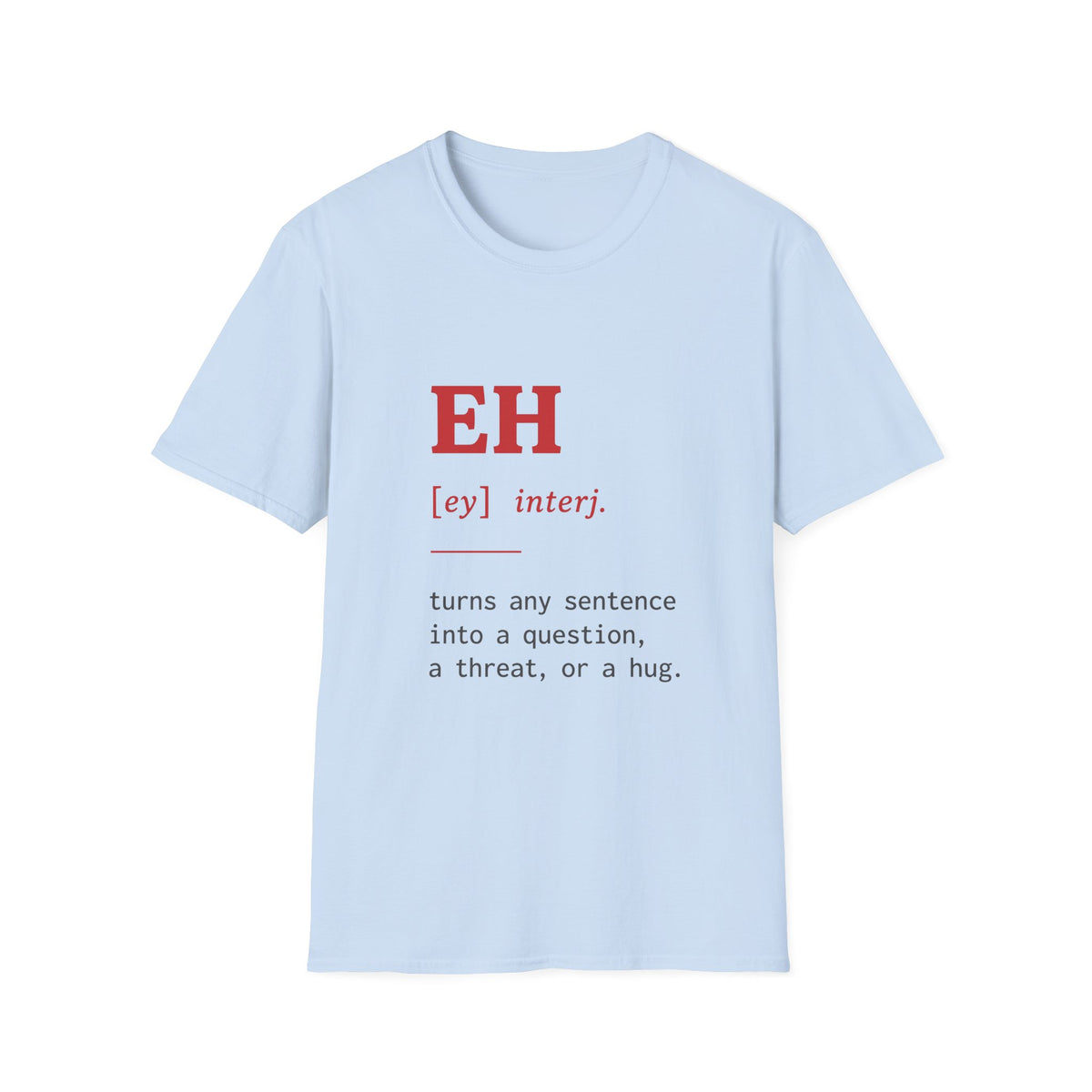 Eh Definition T-Shirt
