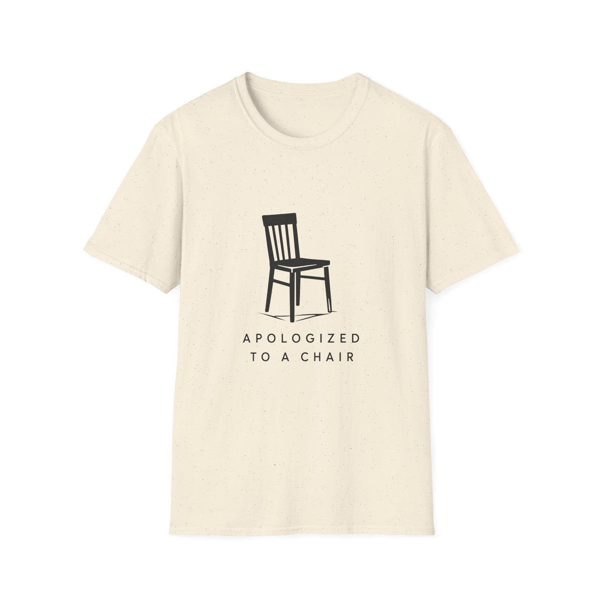 Apologized To A Chair T-Shirt