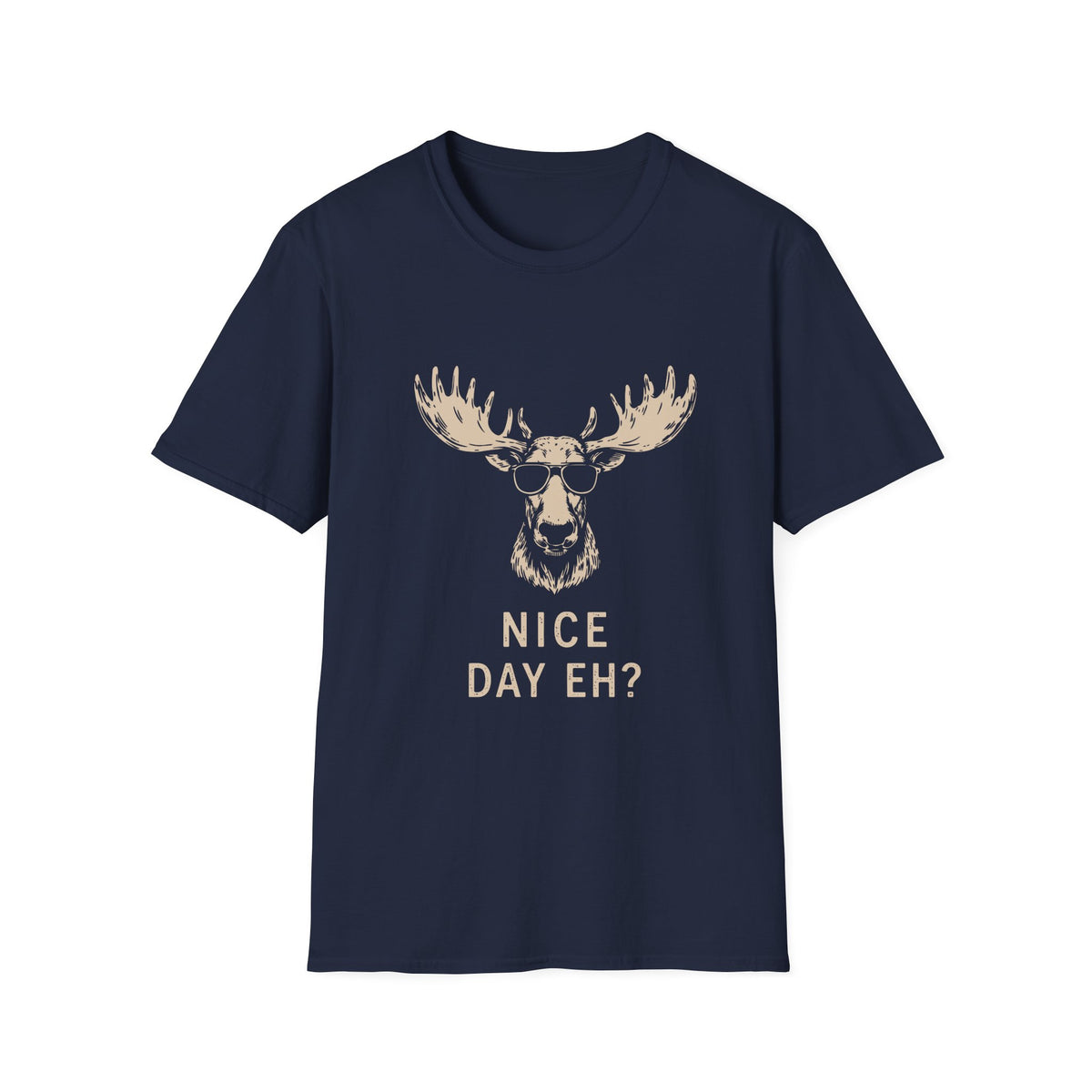 Nice Day Eh T-Shirt