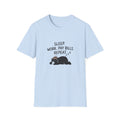 Sleep Work Pay Bill Repeat T-Shirt