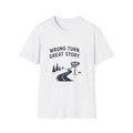 Wrong Turn Great Story T-Shirt
