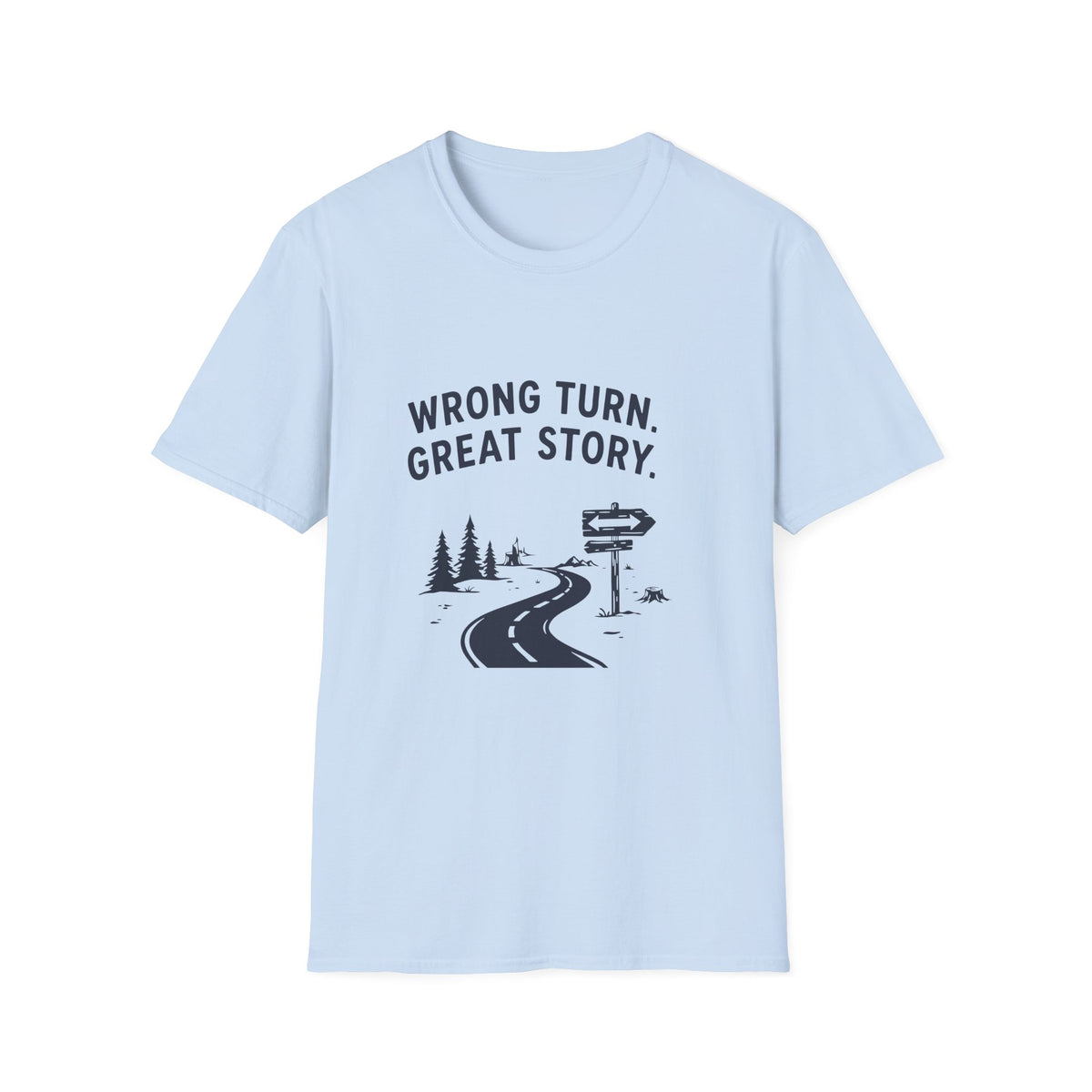 Wrong Turn Great Story T-Shirt