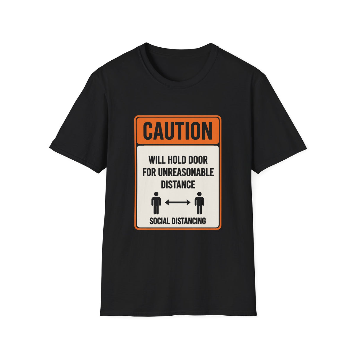 Caution Will Hold Door T-Shirt